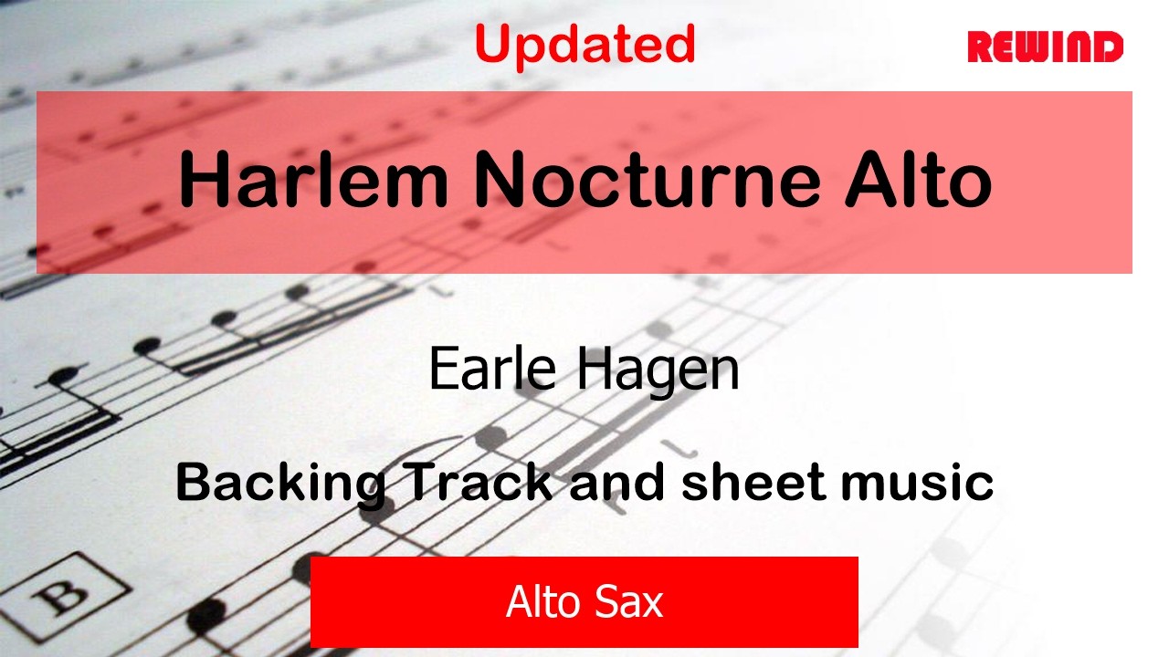 Harlem Nocturne Alto : Earle Hagen : Alto Sax Playalong Backing Track
