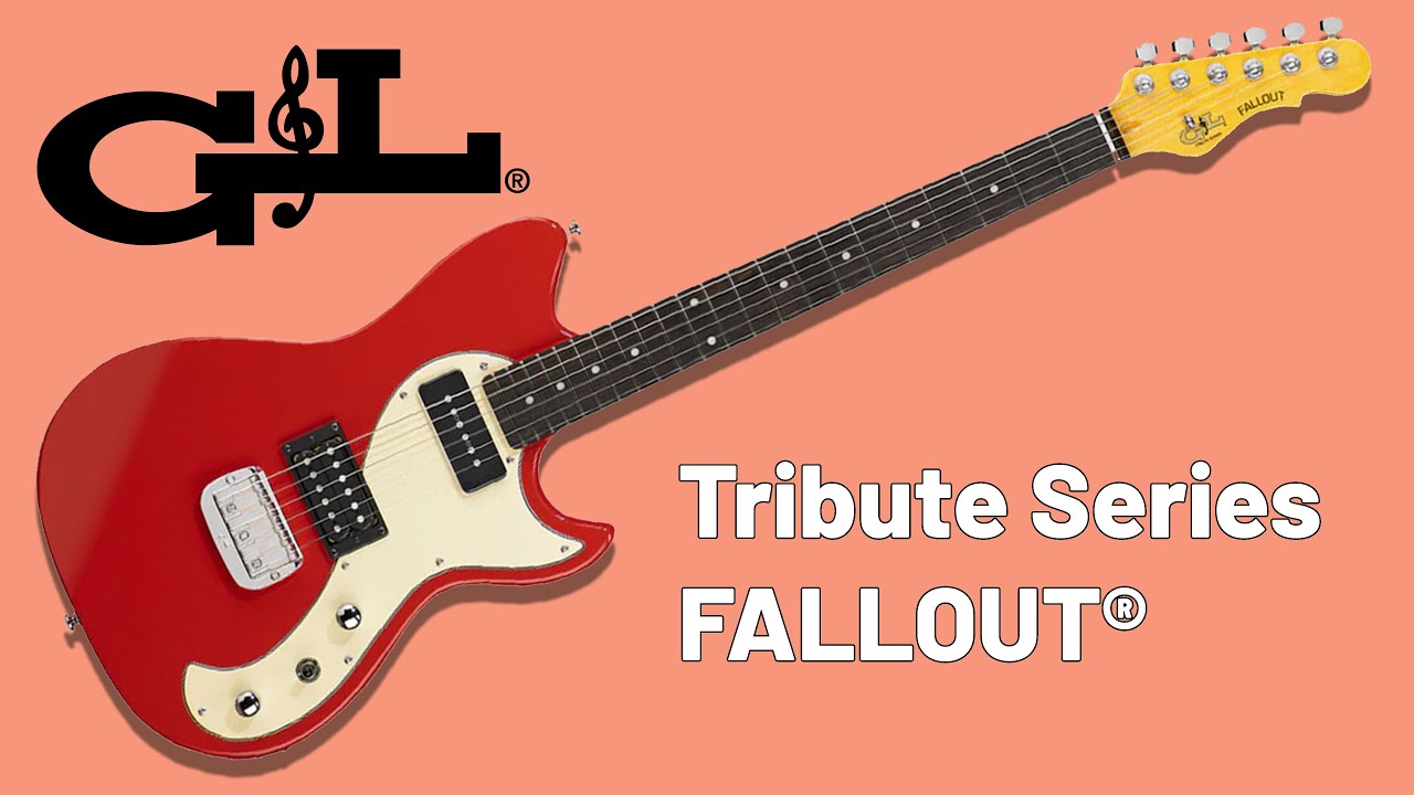 G&L Tribute Fallout