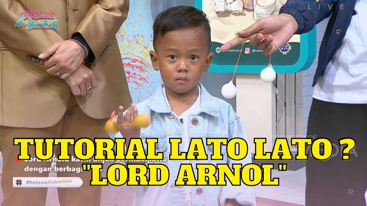 Tutorial Main Lato Lato Ada di LORD ARNOL Guys!!!! | KETAWA ITU BERKAH (12/1/23) P2