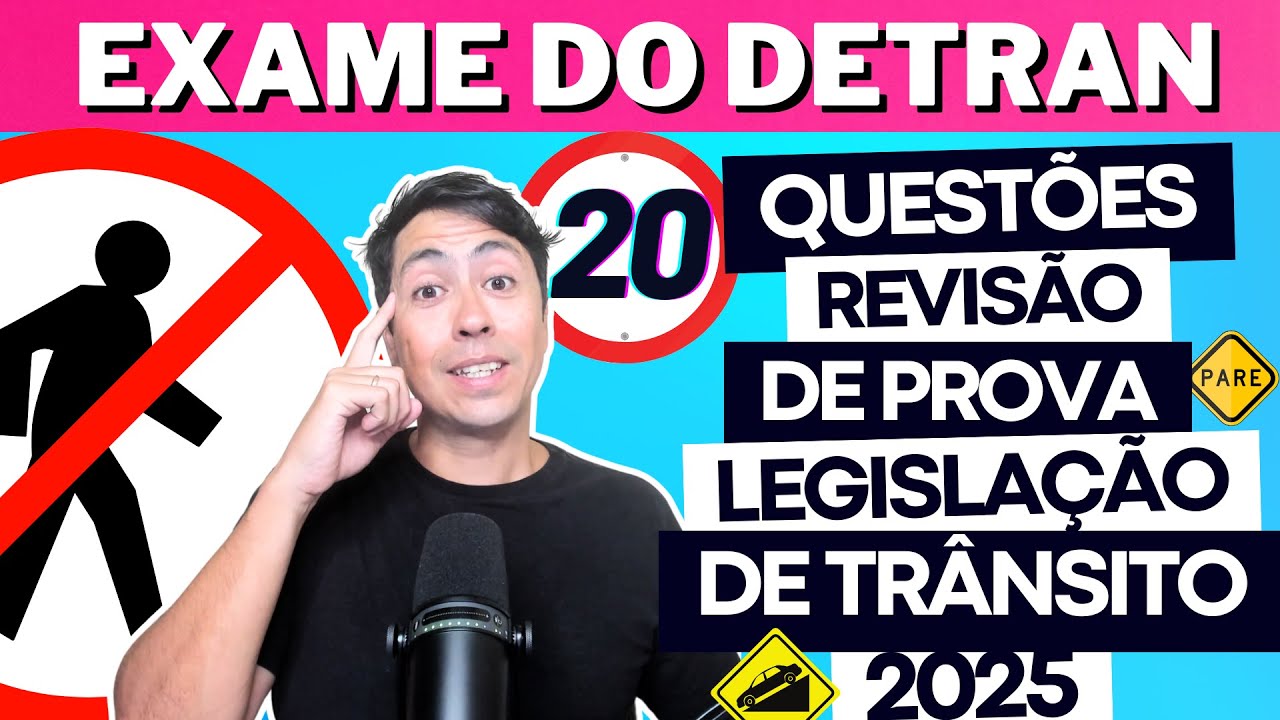 LEGISLA&Ccedil;&Atilde;O DE TR&Acirc;NSITO - SIMULADO DE 20 QUEST&Otilde;ES DO DETRAN 2025 - PROVA DO DETRAN 2025