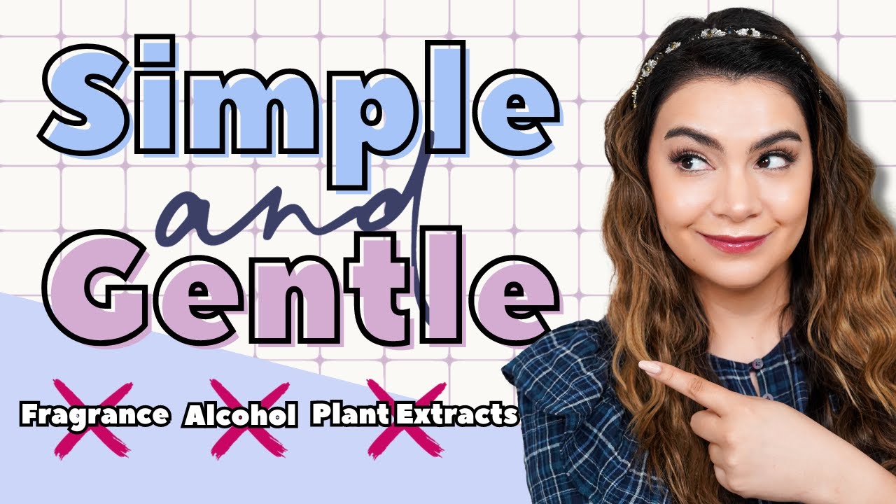 10 Simple and Gentle Skincare Products!