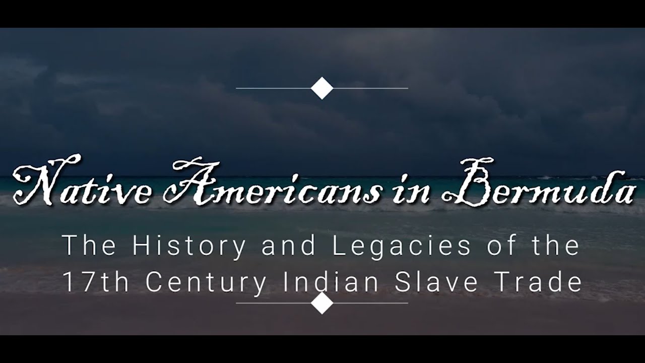 Bermudian Heartbeats: Native Americans in Bermuda