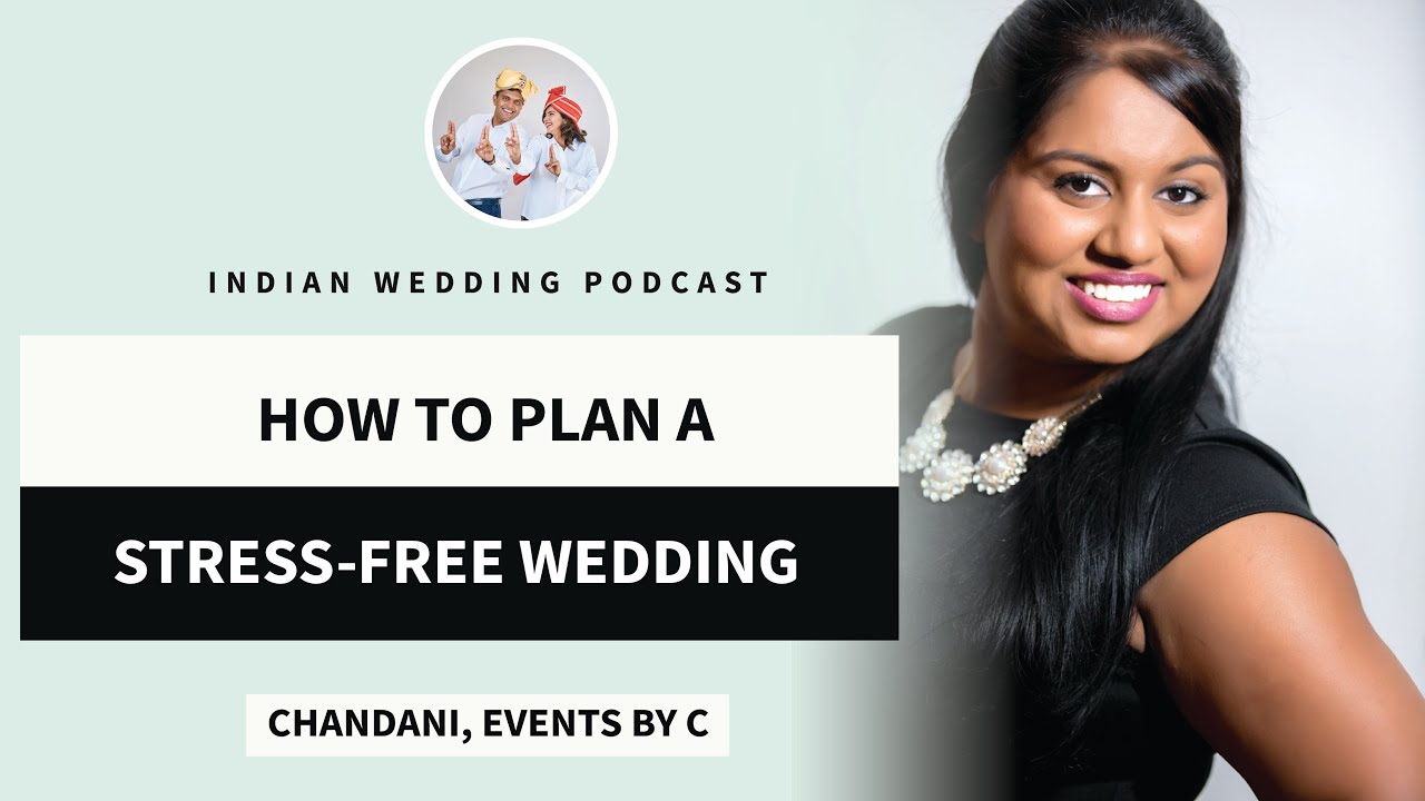 How to plan a stress free Indian Wedding