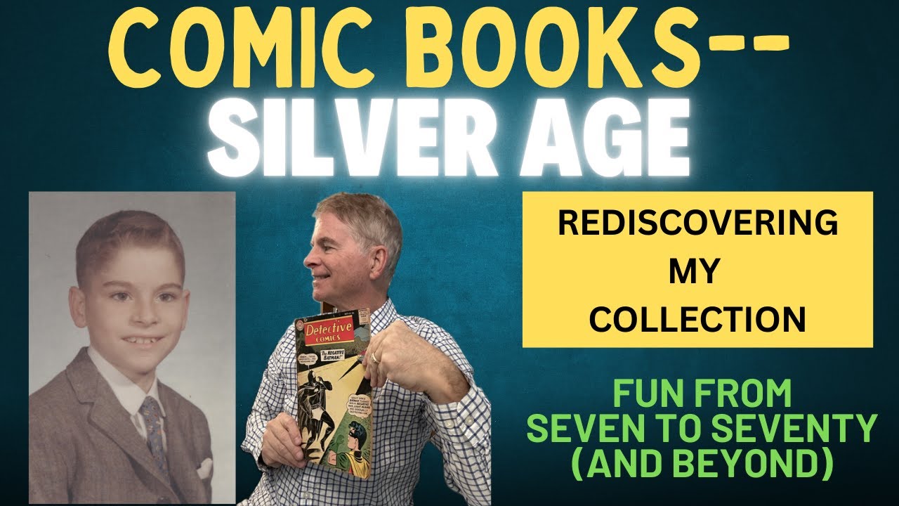 Comic Books--Silver Age; Rediscovering my Collection. 1960s DC and Marvels come out of storage!