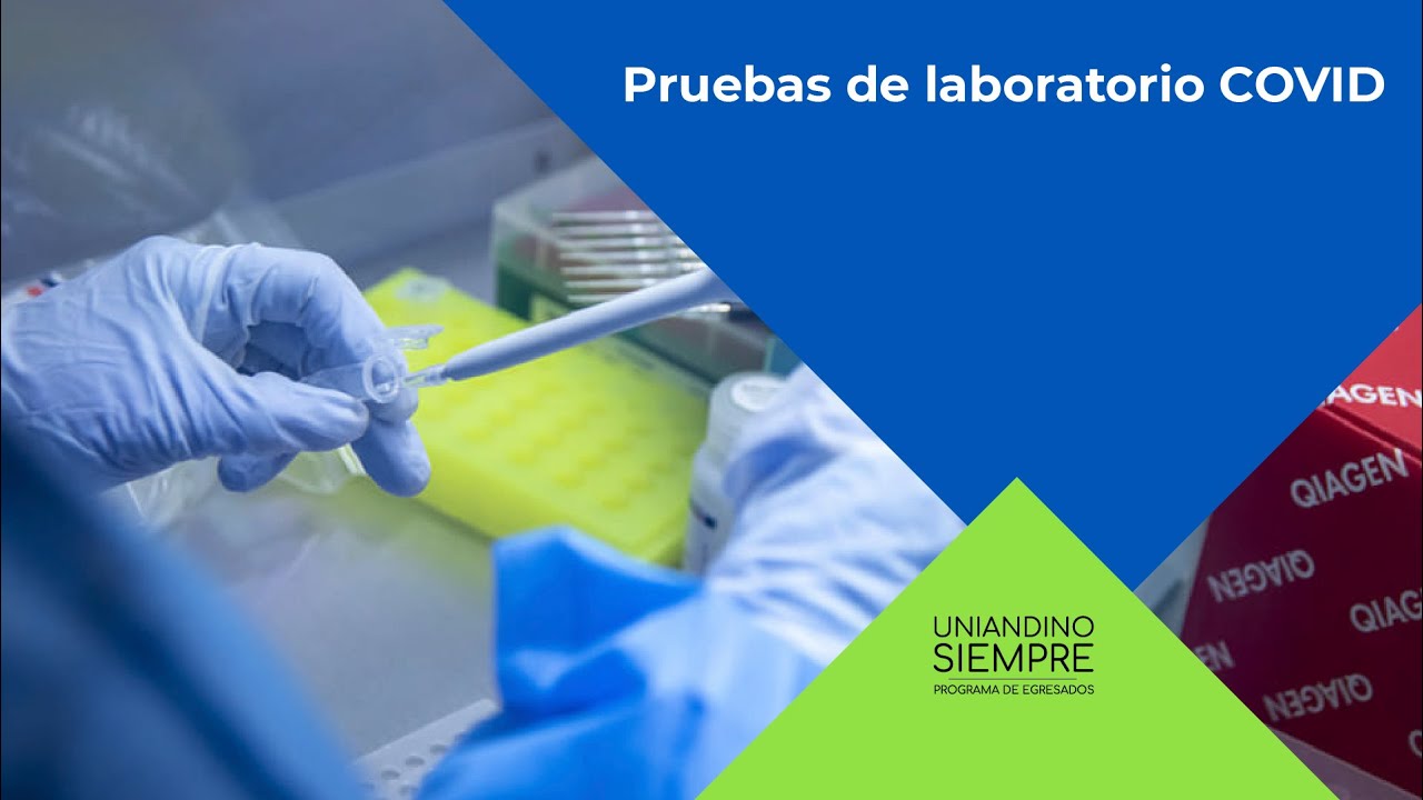 Charla virtual 'Pruebas de laboratorio COVID' Programa de Egresados Uniandes