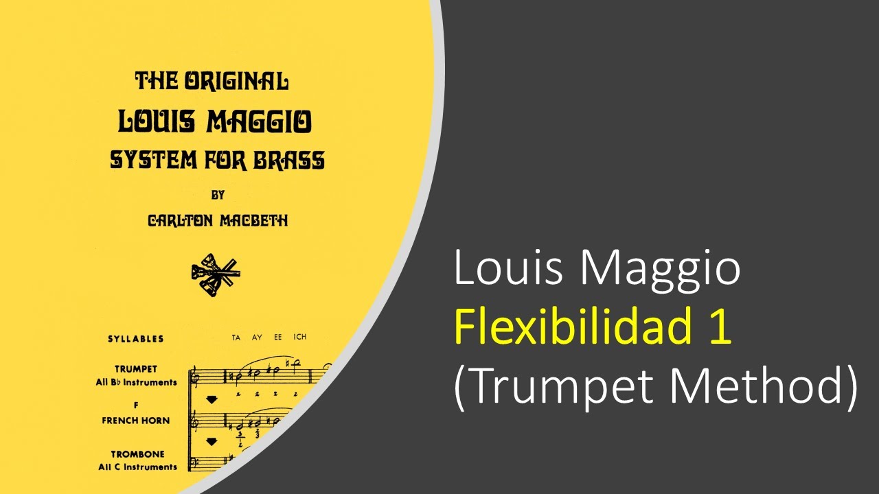 Louis Maggio [Calentamiento] para Trompeta - Flexibilidad 1 (Trumpet Flexibilities)