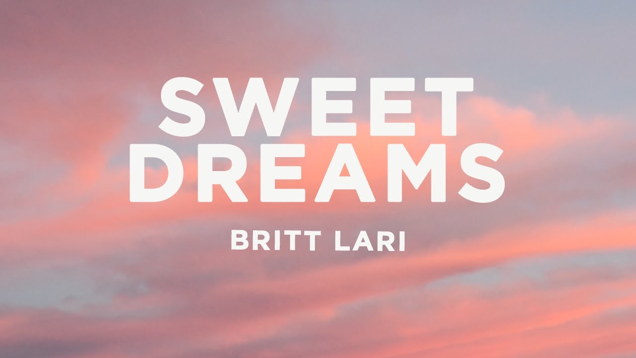 Britt Lari - Sweet Dreams (Lyrics)