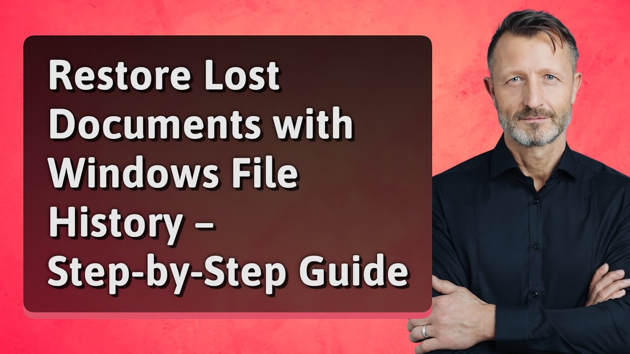 Restore Lost Documents with Windows File History &ndash; Step-by-Step Guide
