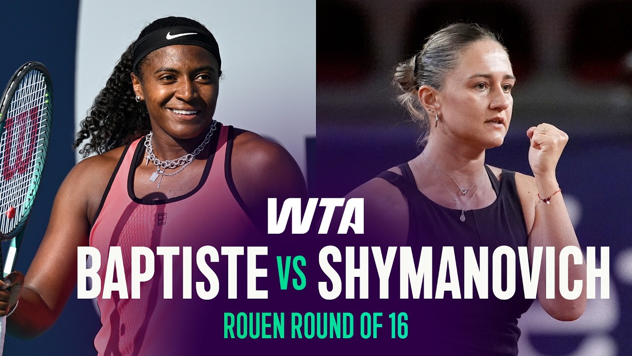 Hailey Baptiste vs. Iryna Shymanovich | 2026 Rouen Round of 16 | WTA Match Highlights