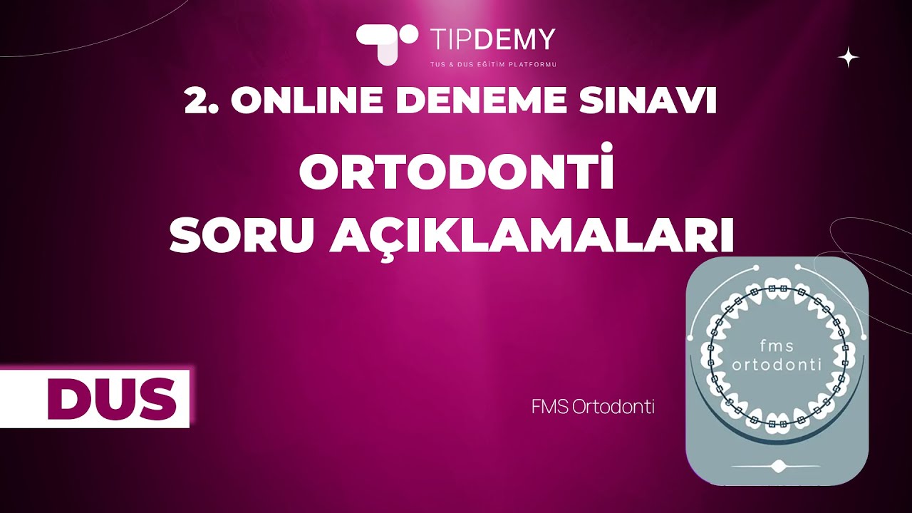 2. DUS DENEME SINAVI I #Ortodonti I FMS ORTODONTİ