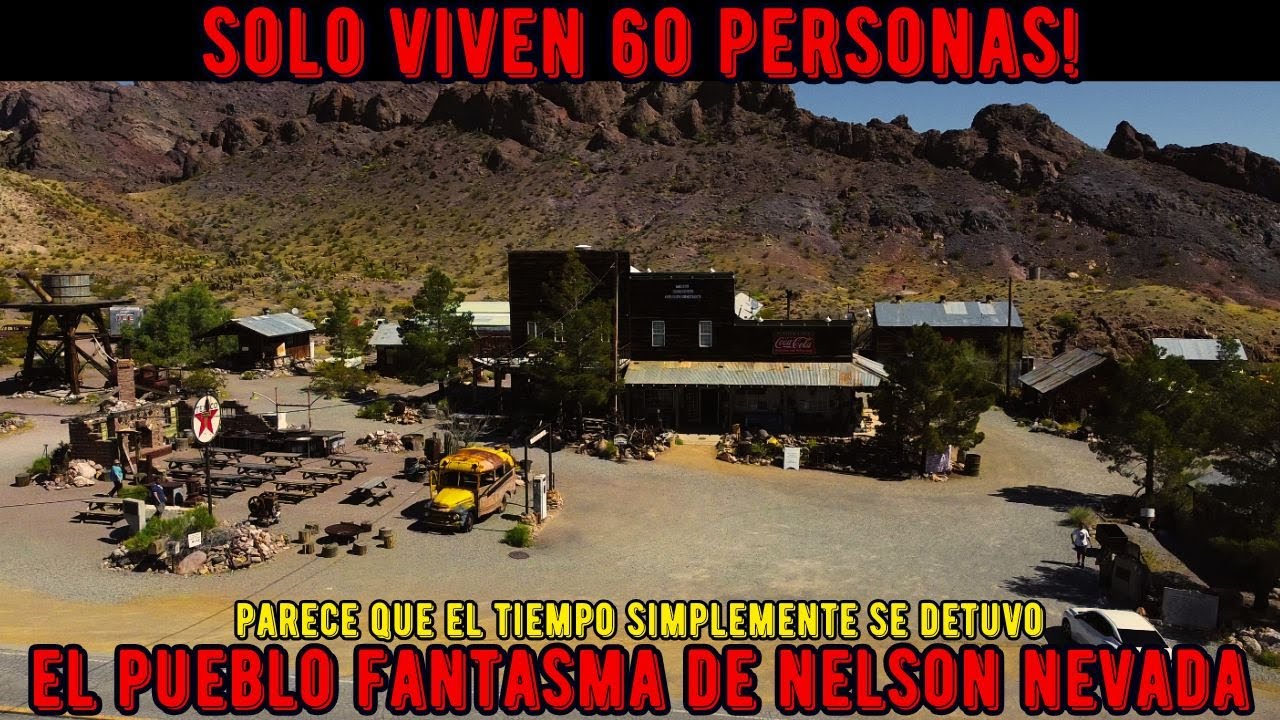 Aqui SOLO VIVEN 60 PERSONAS😱! El Pueblo FANTASMA De NELSON Nevada👻! No Creeras Lo Que Encontramos😨!