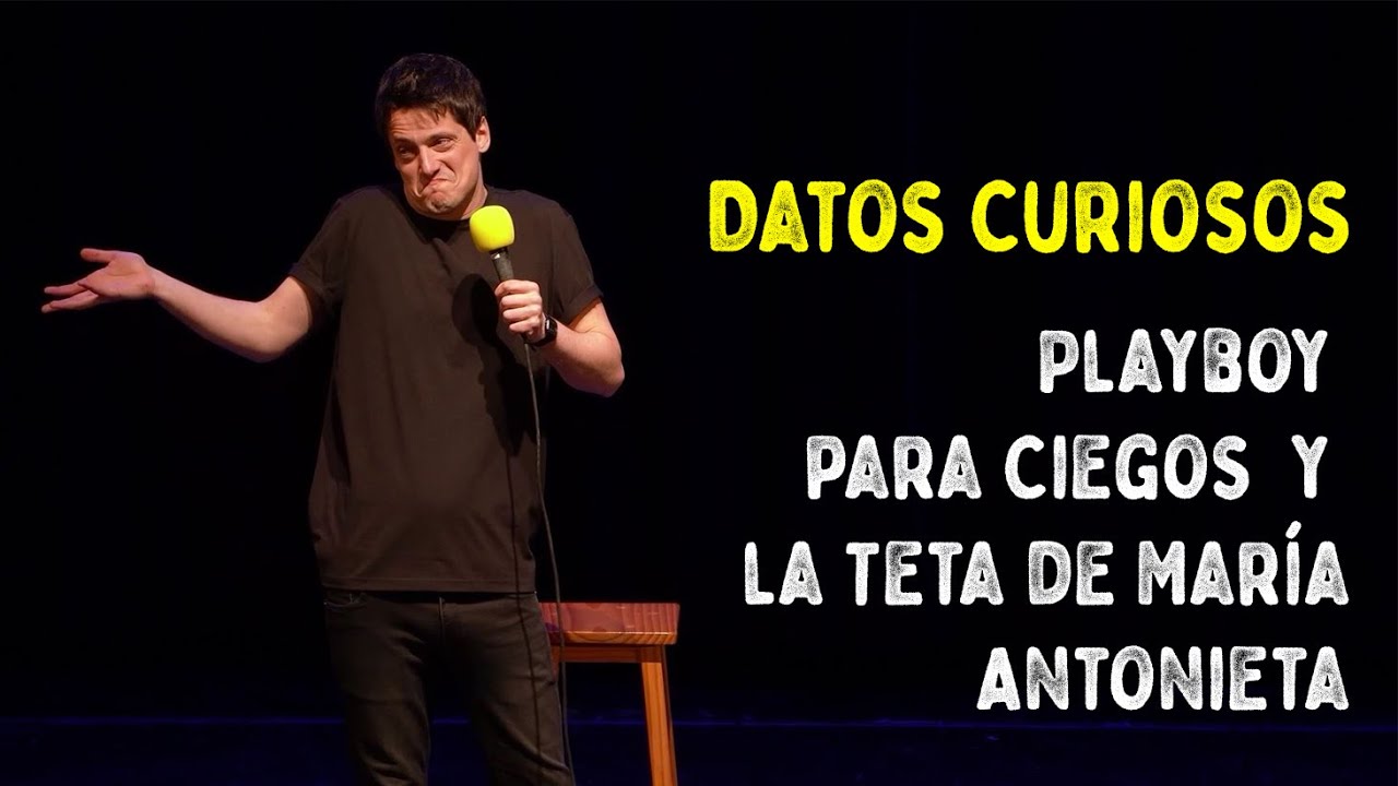 Datos Curiosos #47 - Playboy para Ciegos y la Teta de María Antonieta (Impro en Vivo!)