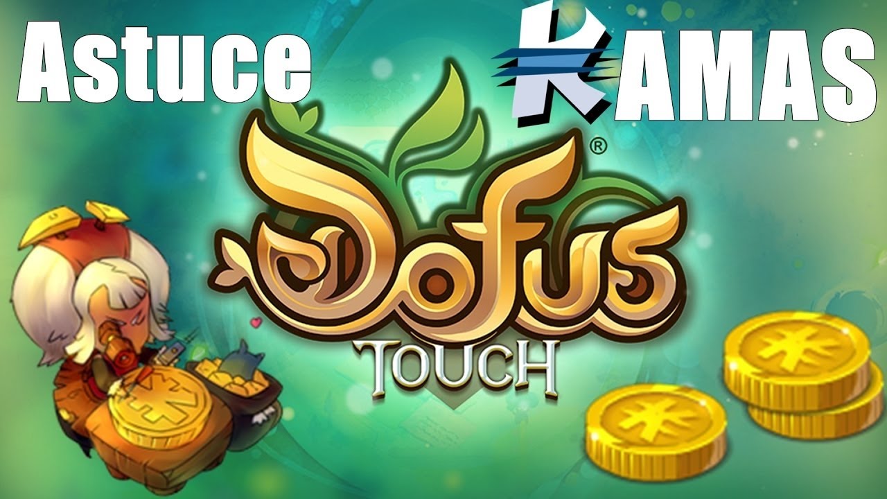[Gold-virus] DOFUS TOUCH astuce kamas