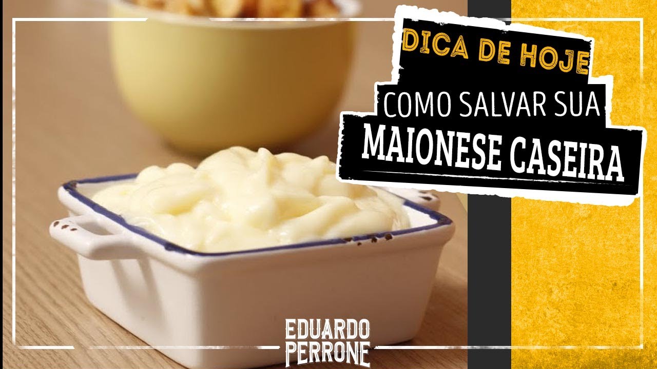 Sua maionese desandou? Tem salvação! - SALVANDO SUA MAIONESE