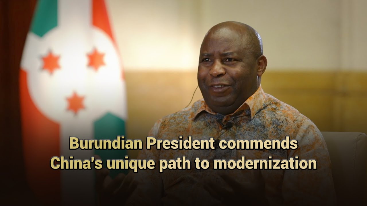 Burundian President commends China's unique path to modernization