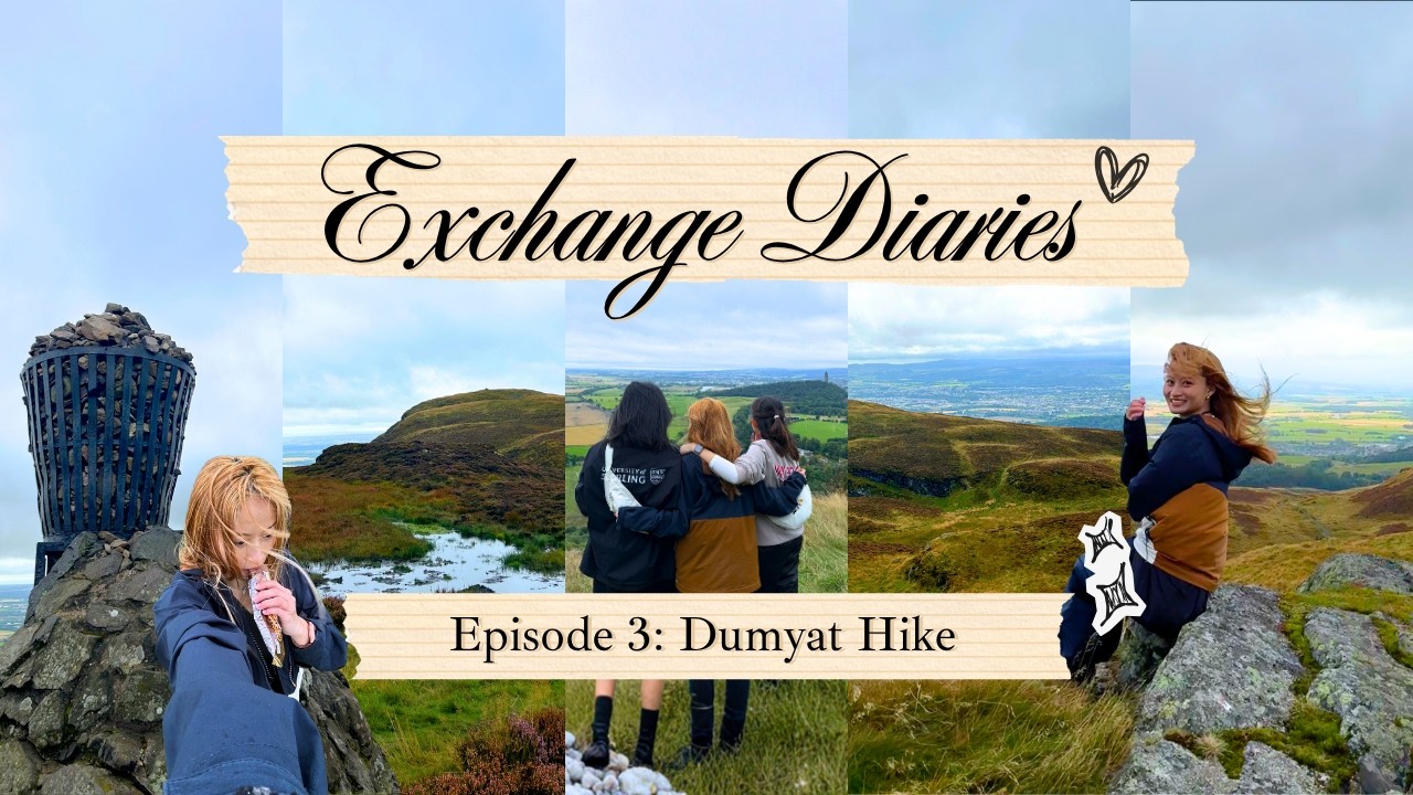 A Hike to Dumyat Hill | Exchange Diaries Ep.3