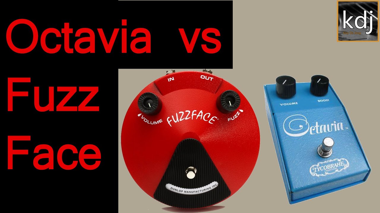 Битва фуззов: Octavia против Fuzz Face