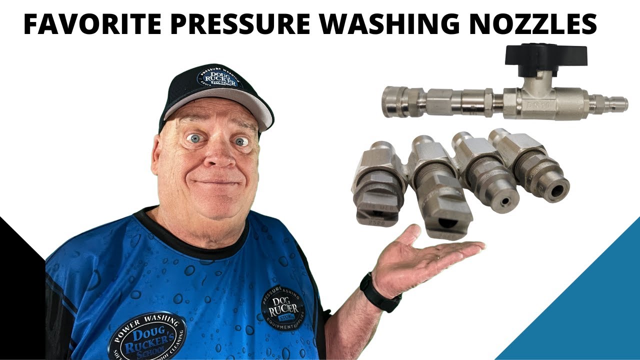 Favorite Pressure Washing Nozzles from Doug Rucker