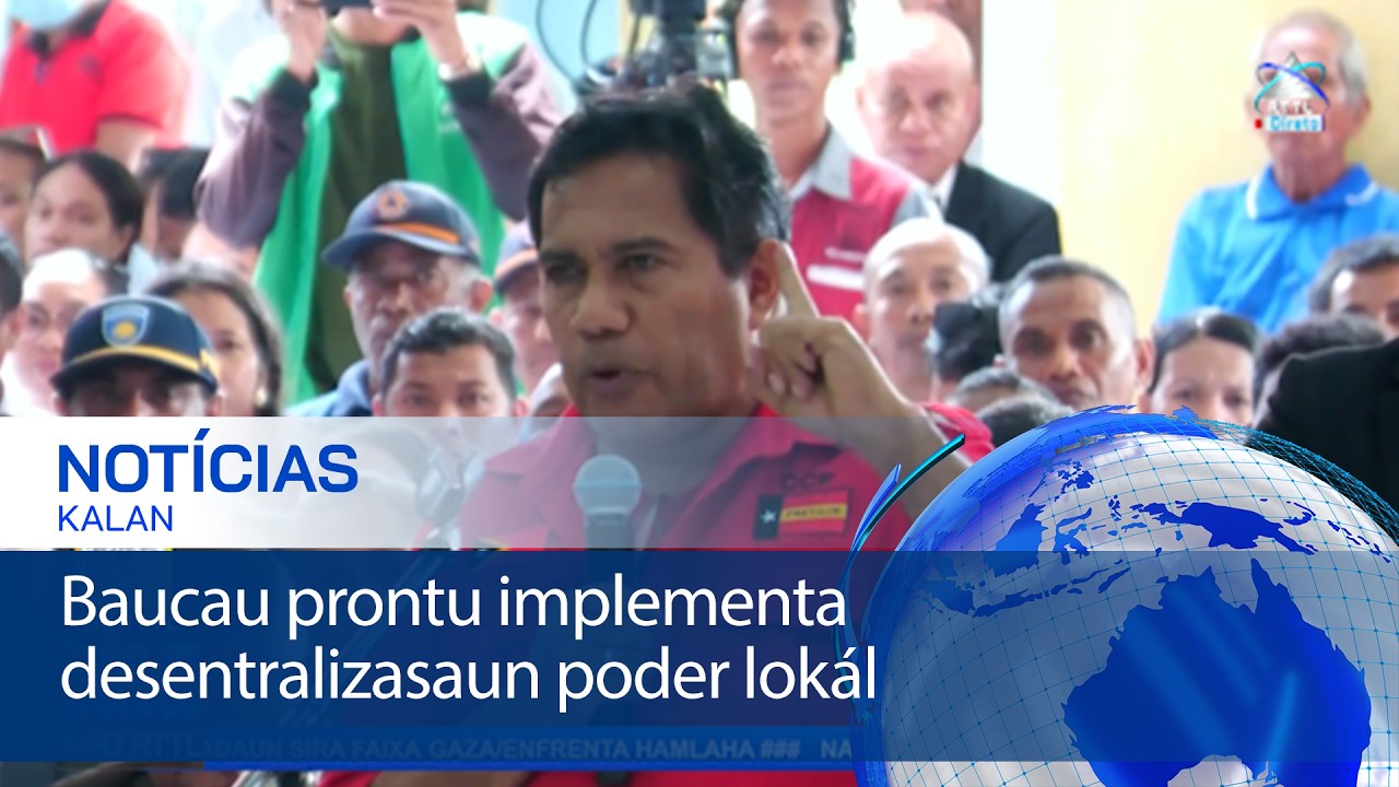 Baucau prontu implementa desentralizasaun poder lokál