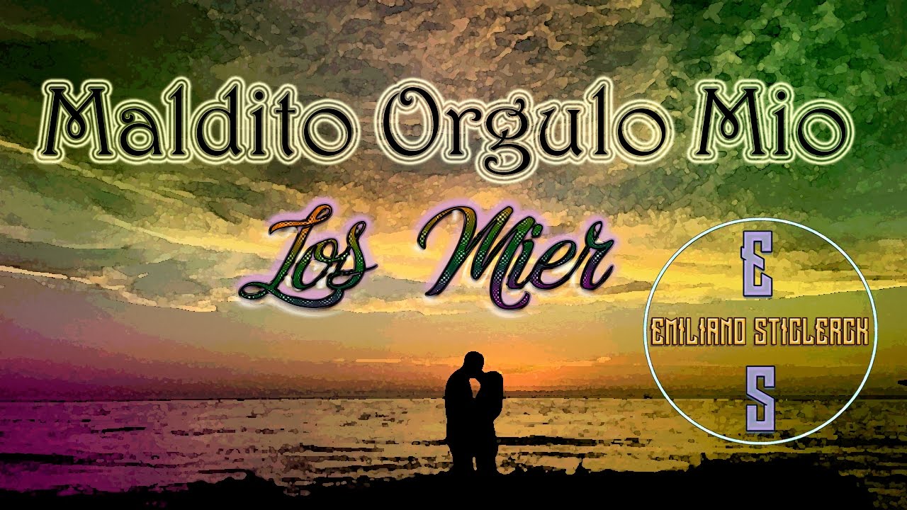 Los Brios ~ Maldito Orgullo Mio 