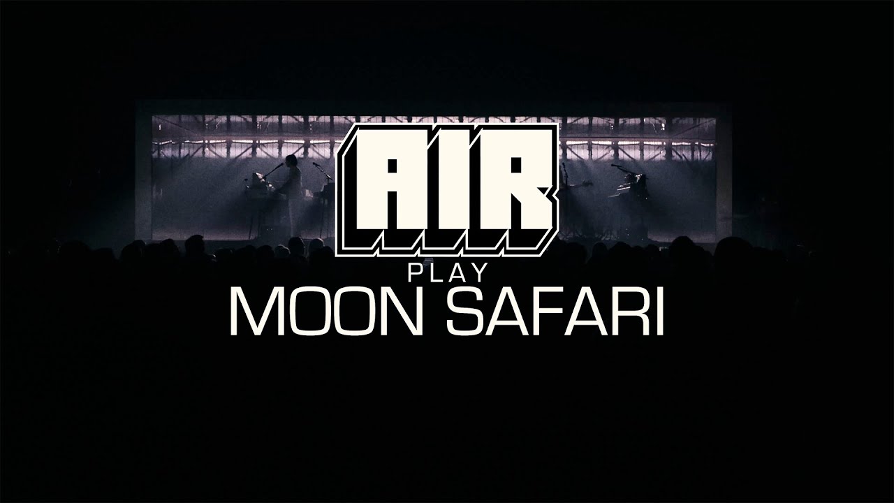 AIR play Moon Safari - Tour 2024 (Official Trailer)