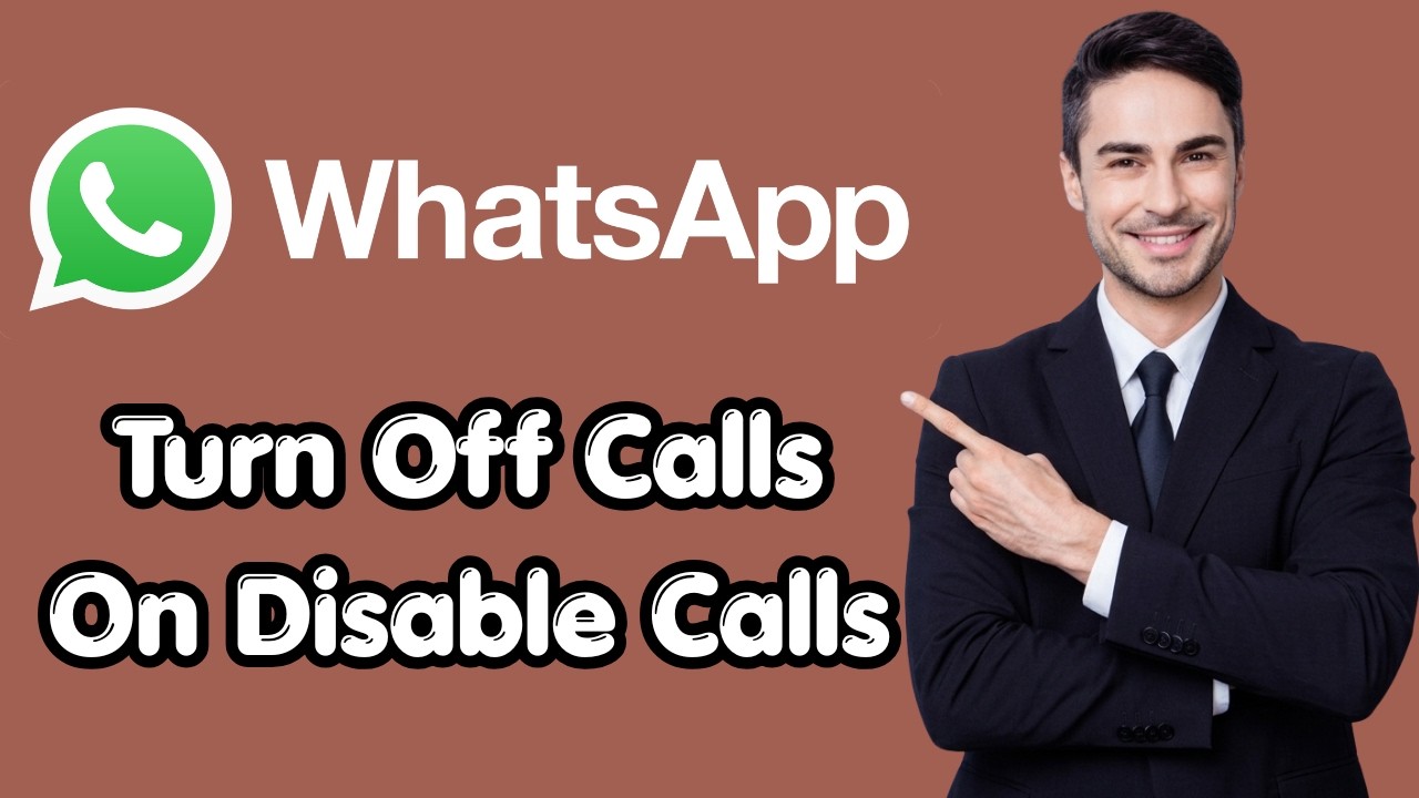 How To Turn Off WhatsApp Calls On Android Disable WhatsApp Calls (New Details)