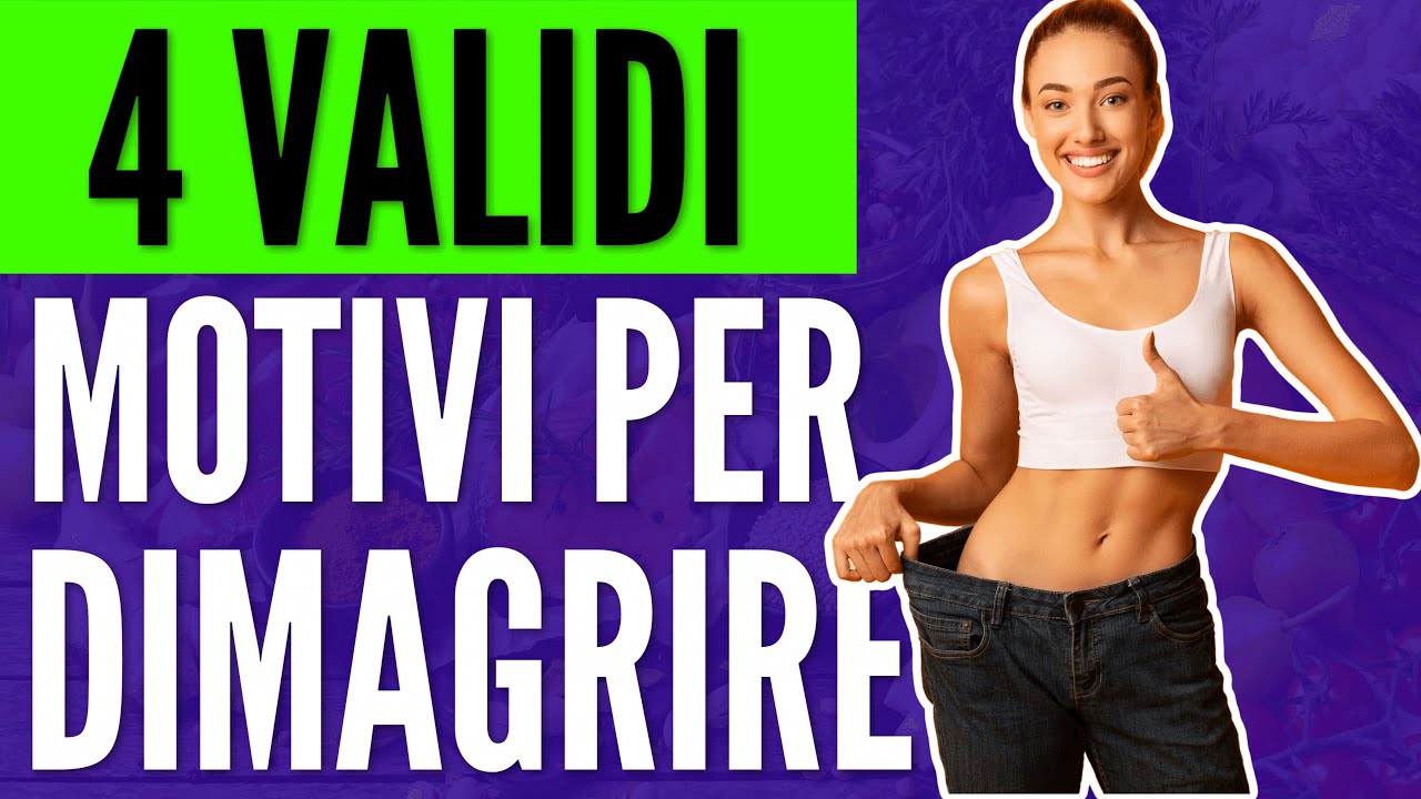 4 MOTIVAZIONI PER DIMAGRIRE VELOCEMENTE