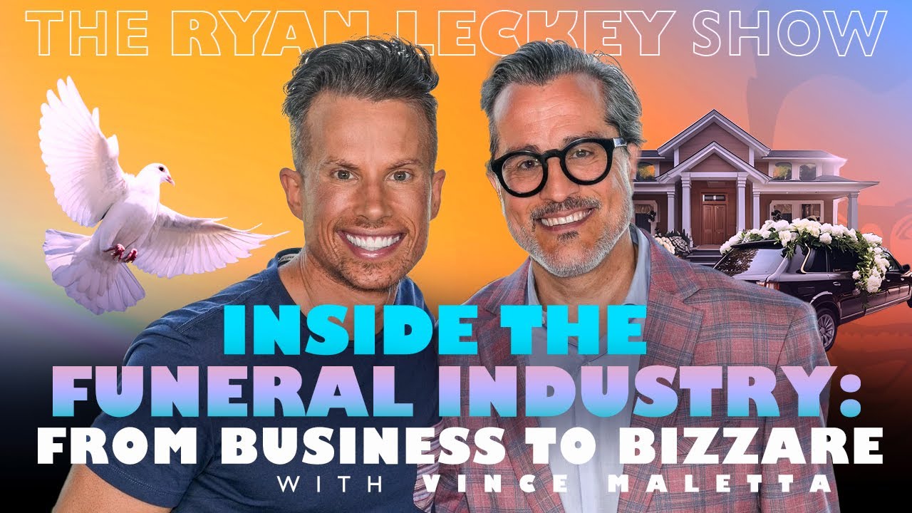 Inside the Funeral Industry: From Business to Bizarre / Vince Maletta | The Ryan Leckey Show | Ep.13