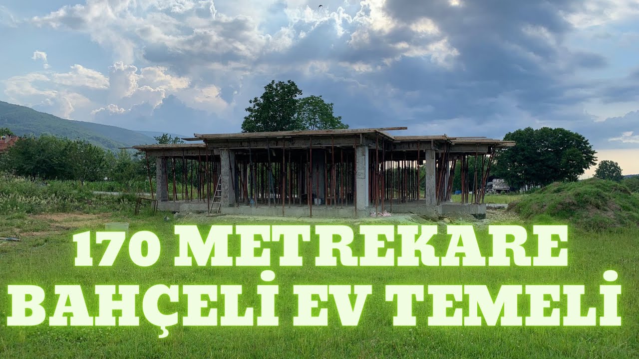 170 Metrekare Bah&ccedil;eli Ev Temeli - Ayrıntılar Bu Videoda