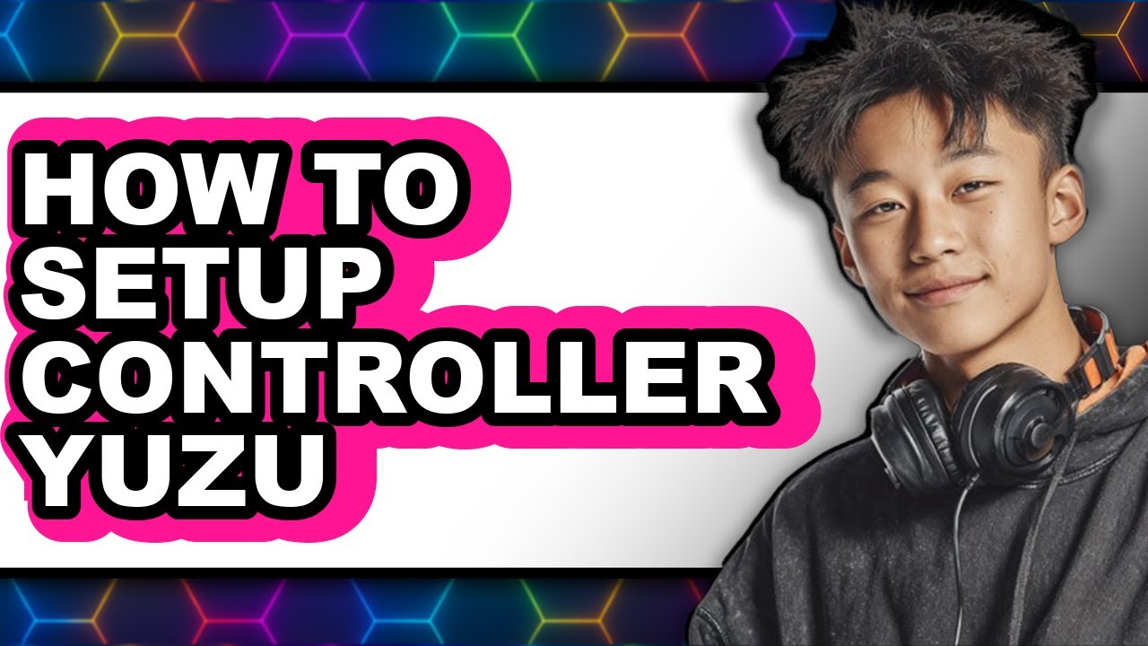 How to Setup Controller Yuzu - Easy Guide
