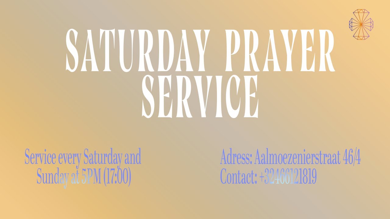 SATURDAY PRAYER SERVICE | SATURDAY 07/03/2025