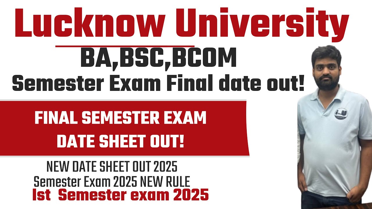 Lucknow University BA, BSc, BCom Final Date Sheet 2025 | Semester Exam Schedule OUT 2025
