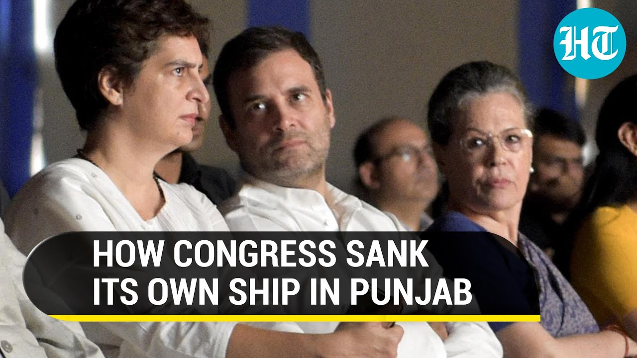 How Gandhis-led Congress lost Punjab bastion to anti-incumbency and infighting