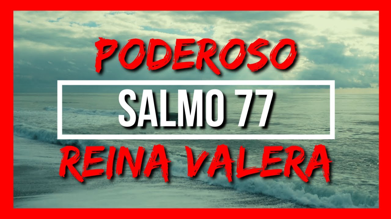 SALMO 77 Reina Valera Hablado Con Letra Grande y Audio 🔴