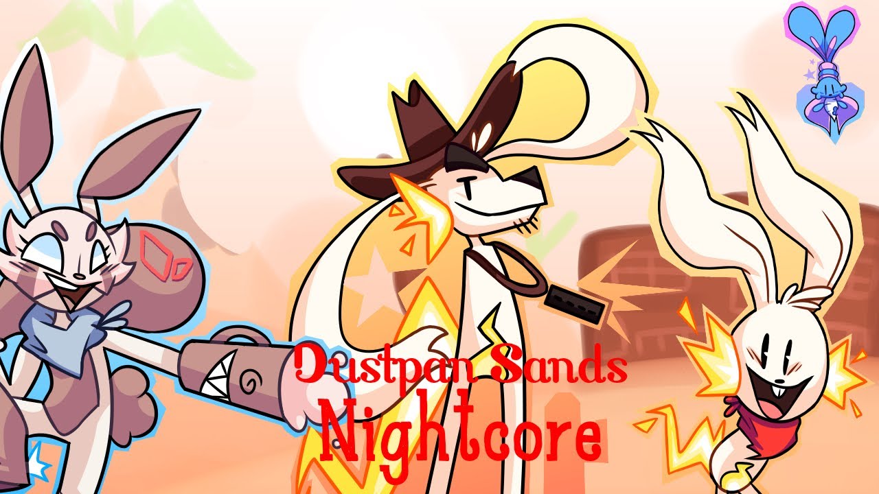 Nightcore-Dustpan Sands