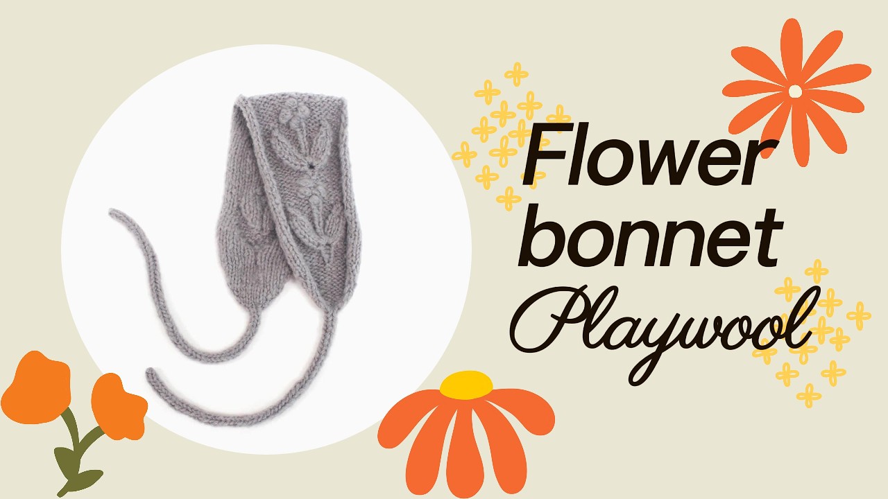 [Playwool] 새초롬 하게 귀여운 플레이울 플라워 보넷뜨기 #knitting #뜨개브이로그 #playwool #Flower bonnet #brushmere #보넷 #헤어밴드