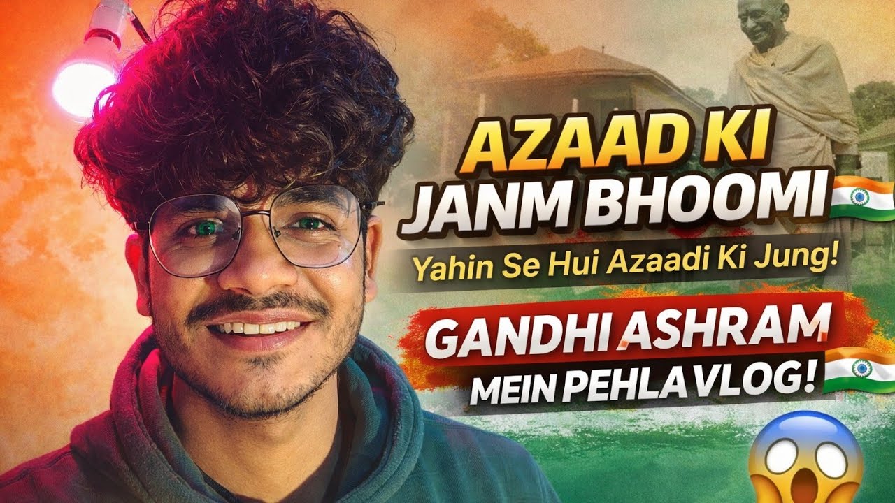 Aazadi Ki Janm Bhoomi 🇮🇳 | Mera Pehla Vlog From Gandhi Ashram | Champaran