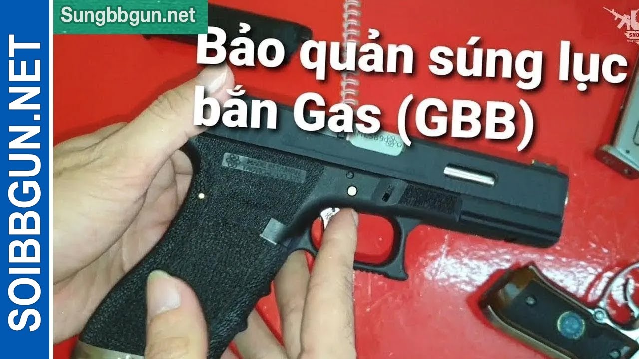 Bảo quản, bảo dưỡng Súng Lục Bắn Gas - GBB, Súng bắn bi  - Sói Tuyết Airsoft