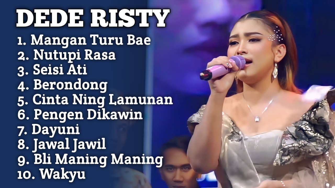 MANGAN TURU BAE DEDE RISTY FULL ALBUM TERBARU ‼️ Seisi Ati - nutupi rasa Dede Risty ganjene pantura