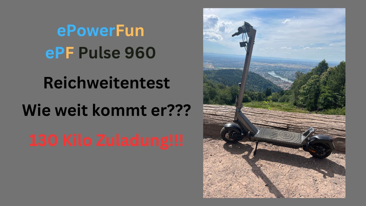 ePF Pulse 960   Reichweitentest mit 130kg