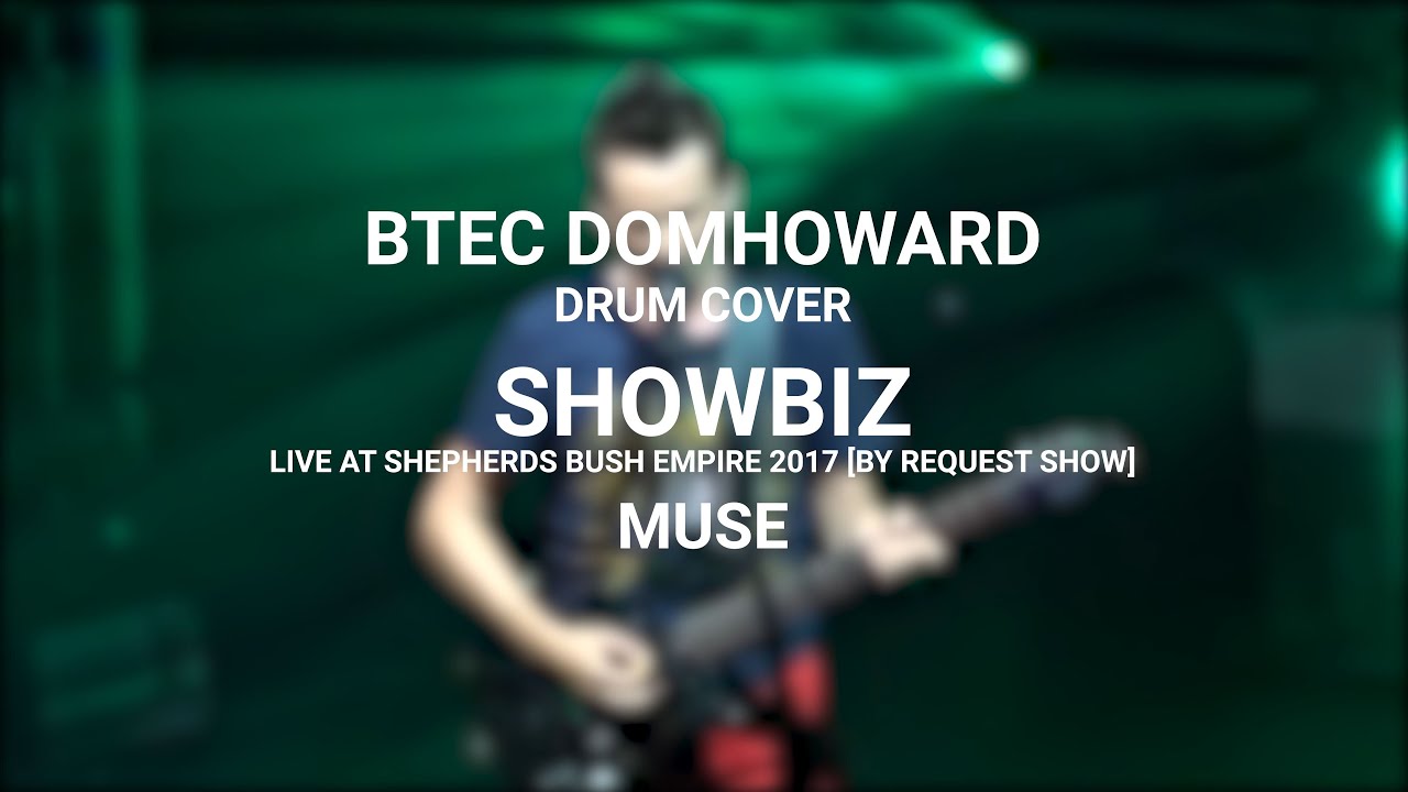Showbiz [Live at Shepherds Bush Empire 2017]  - Muse | Drum Cover