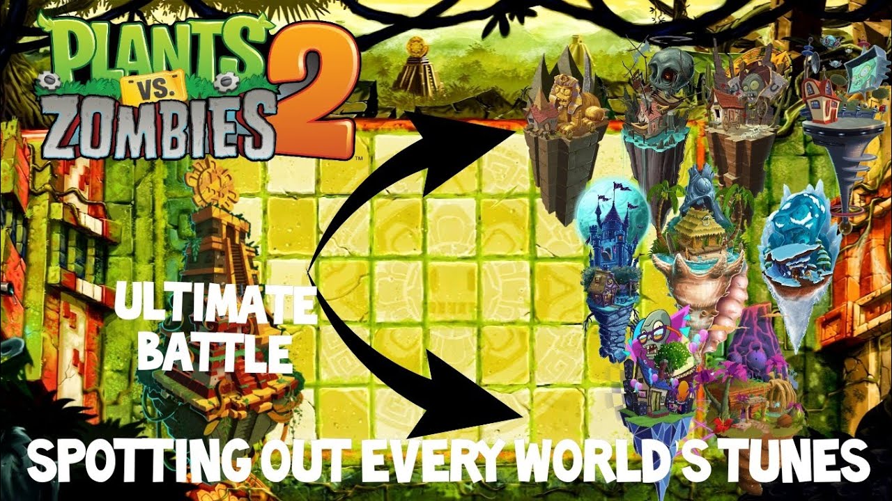 Plants Vs Zombies 2: Lost City - Ultimate Battle | Spotting Out Every World's Tunes