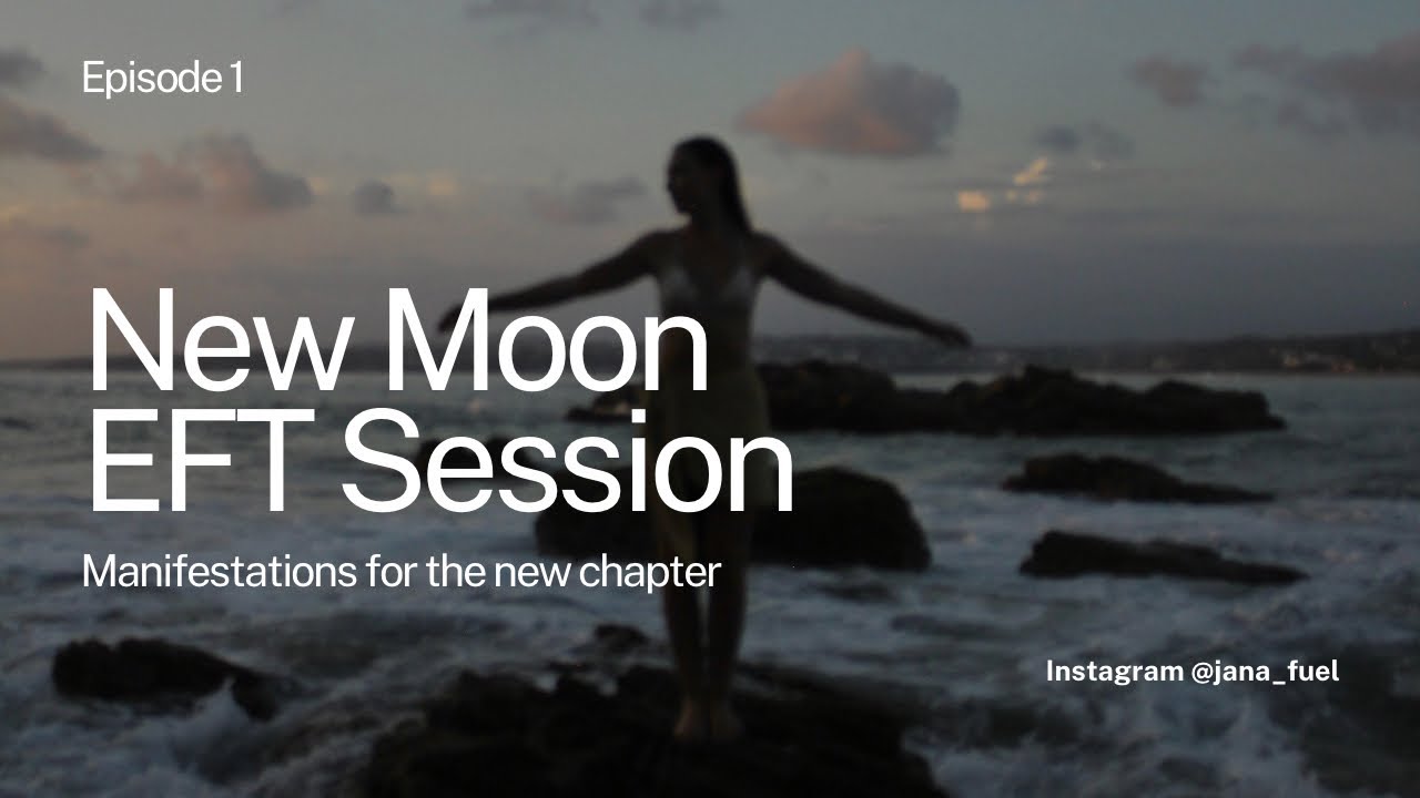 New Moon (+ Solar eclipse) EFT Session — Manifestations for a new chapter