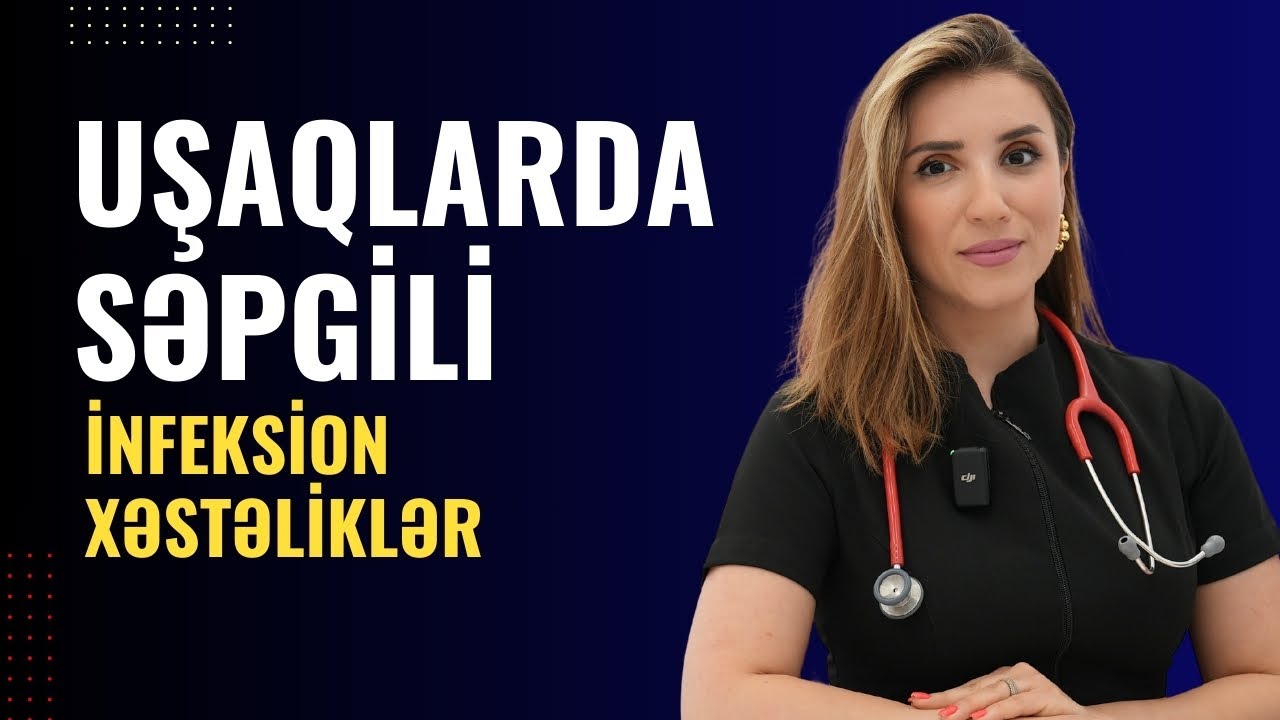 Uşaqlarda SƏPGİ Niyə Yaranır? | Pediatr Aytən Ziyadova