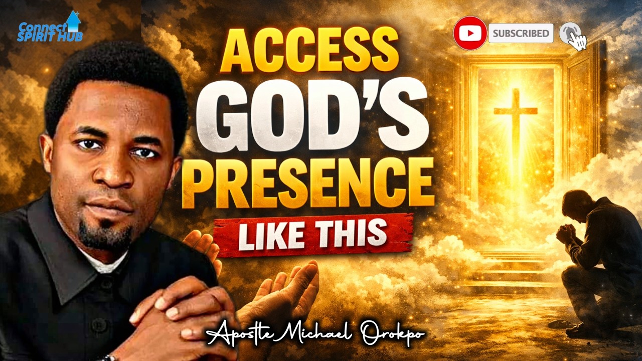 YOU WILL ACCESS GOD'S PRESENCE IF ONLY YOU DO THIS QUICKLY | Apostle Michael Orokpo