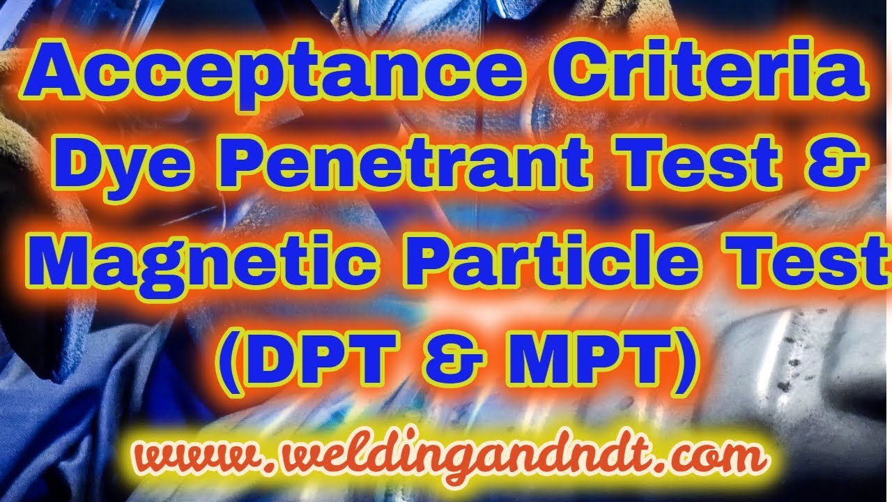 [English] Acceptance criteria for DPT and MPT (ASME Section VIII Div 1)