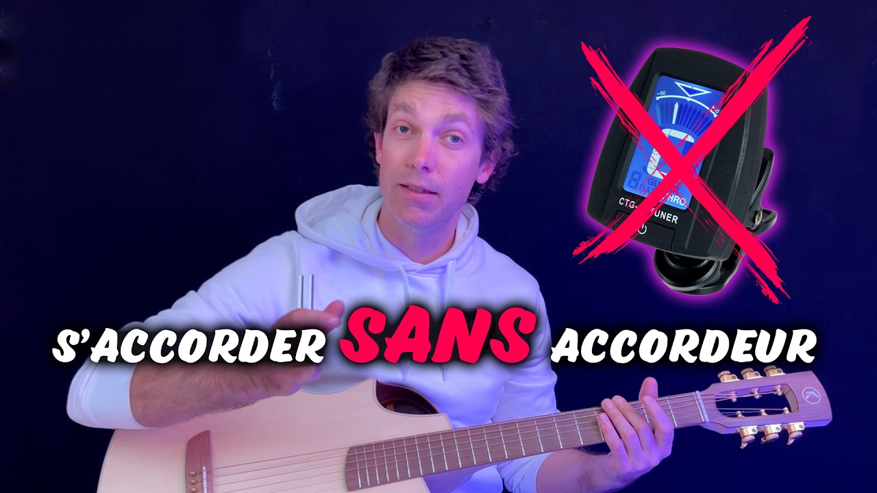 Accorde ta guitare à l'oreille : Facile !