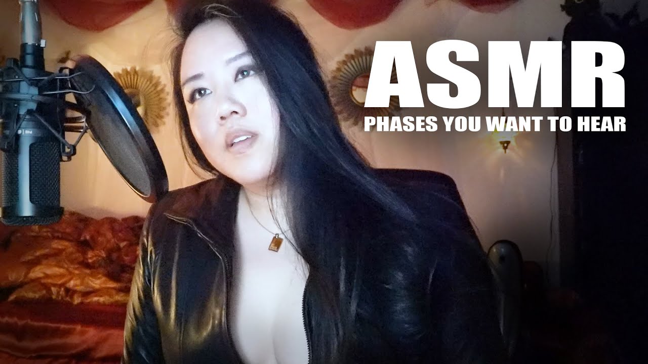 ASMR Phrases you want to hear...