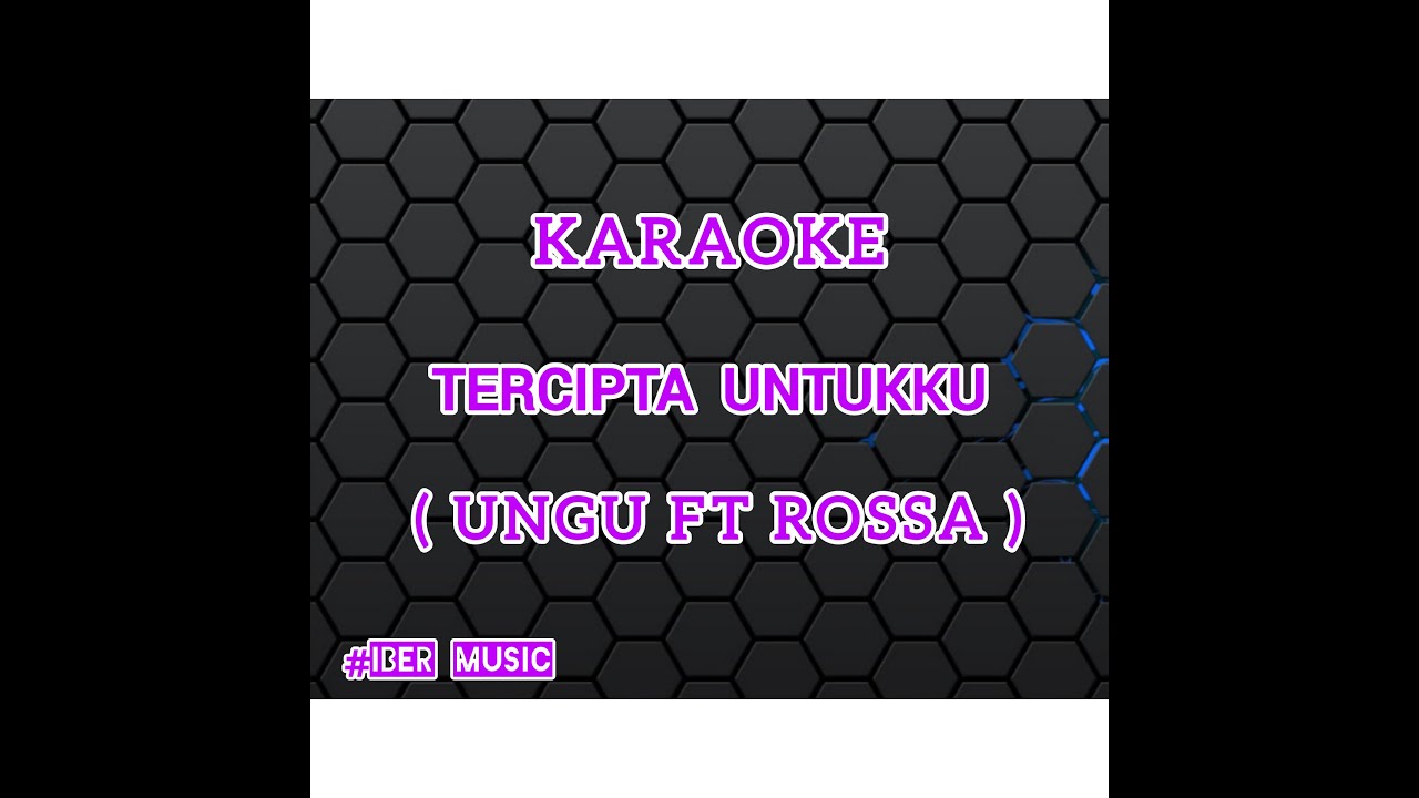 Karaoke /// Tercipta Untukku (Ungu) /// #iBer Music