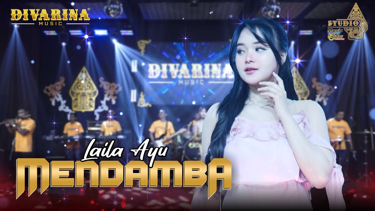 MENDAMBA - Laila Ayu - DIVARINA Music